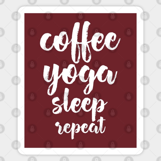Coffee yoga sleep repeat Sticker by ArtsyStone